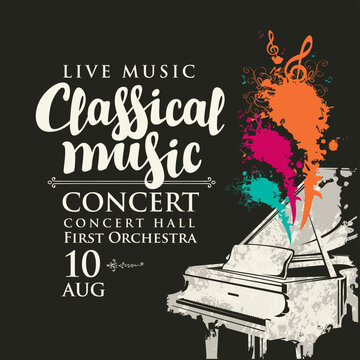 Poster for a live classical music concert. Vector flyer, invitation, ticket or advertising banner with an abstract image of a grand piano in the form of bright spots of paint and treble clef and notes