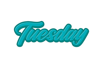 Tuesday. Vector handwritten lettering. Template for card, poster, banner, print for t-shirt.