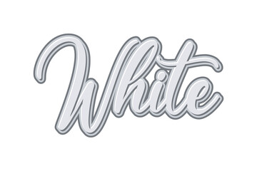 White. Vector handwritten lettering. Template for card, poster, banner, print for t-shirt.