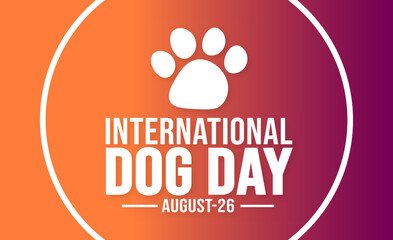 International Dog Day background template. Holiday concept. background, banner, placard, card, and poster design template with text inscription and standard color. vector illustration.