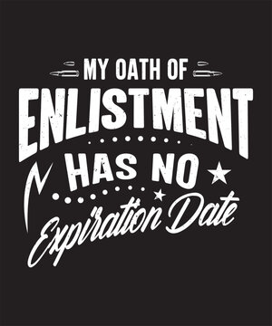 Fully editable Vector EPS 10 Outline of My Oath of Enlistment T-Shirt Design an image suitable for T-shirts, Mugs, Bags, Poster Cards, and much more. The Package is 4500* 5400px