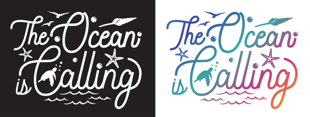 The ocean is calling. Surrounded by Sea animals, waves, and bubbles.Typography lettering design.