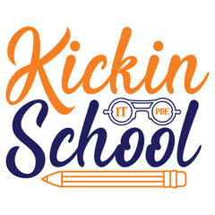 Kickin School Back To School Shirt, Teacher Gift, School Shirt, Gift For Teacher, Shirt Gift for Teachers, Kindergarten 100 days of School Shirt 