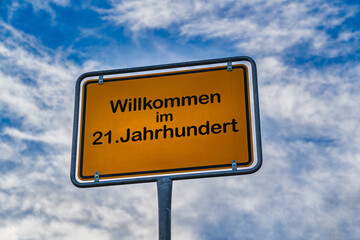 Willkommen im 21. Jahrhundert