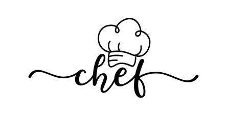Chef vector logo. Design for food poster, flyer, banner, menu restaurant. Hand drawn calligraphy quote text. Typography chef 's hat logo icon. Signboard chef word.