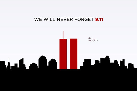 9 11, Patriot day, September 11. Illustration of the Twin towers representing the number eleven. We will never forget the terrorist attacks of september 11, 2001