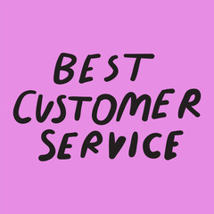 Best customer service. Words. Lettering. Handwriting on pink background.