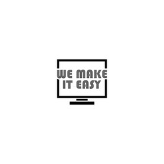 We make it easy sign icon isolated on white background