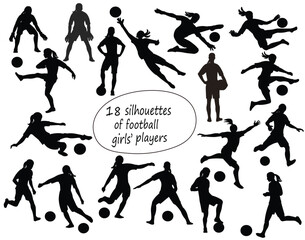 18 girl silhouettes of women's football players and goalkeepers in uniforms standing in the goal, running, hitting the ball, jumping