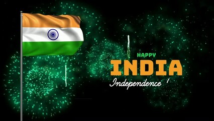 Happy Independence Day India animation with india flag and fireworks background. Great for celebrating India independence day on 15th August