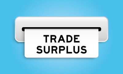White coupon banner with word trade surplus from machine on blue color background