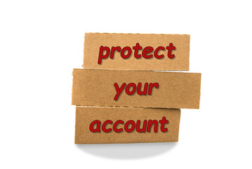 Protect your account sign on a white