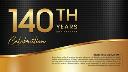 140th anniversary template design in gold color isolated on a black and gold texture background, vector template
