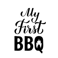 My First BBQ calligraphy hand lettering isolated on white. Baby 1st barbeque. Vector template for typography poster, banner, flyer, sticker, shirt, etc.