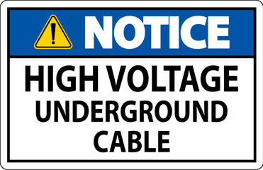 Notice Sign High Voltage Underground Cable