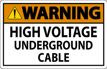 Warning Sign High Voltage Underground Cable