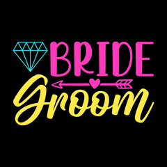 Wedding T Shirt Design, Wedding Apparel Design, Wedding Cloth Design, Bride And Groom Svg,