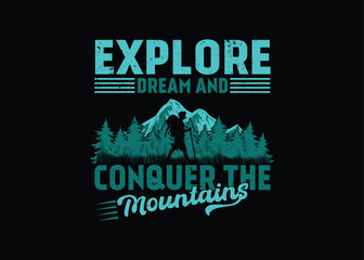 Mountain Explore T-shirt Design, Hiking T-shirt Desoign.