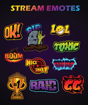 PNG Vector stickers or emotes for streamers of live games. Perfect for printing or used as a badge. emoji such as raid, rip, lol, gg, toxic,hype etc are most popular and used worldwide in gaming.