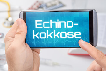 Smartphone mit dem Text Echinokokkose auf dem Display