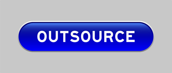 Blue color capsule shape button with word outsource on gray background