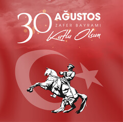 30 Agustos Zafer Bayrami Kutlu Olsun. August 30 celebration of victory and the National Day in Turkey. Greeting card template.