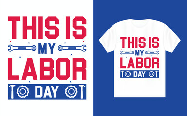 Labor Day t shirt design, USA holiday.