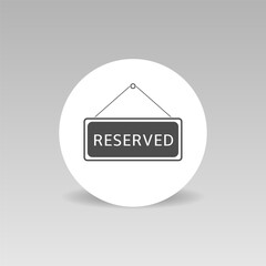 Reserved hanging sign icon for restaurant or cafe