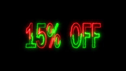 15 percent Off. Discount creative composition of red or green color neon light. Fifteen percent bonus symbol on dark background. Sale banner and poster 
 .background illustration.