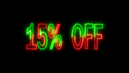 15 percent Off. Discount creative composition of red or green color neon light. Fifteen percent bonus symbol on dark background. Sale banner and poster background illustration.
