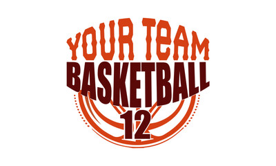 Your Team Basketball 12 T Shirt,  Basketball  Svg 