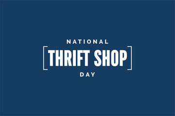 Fototapeta na wymiar National Thrift Shop Day, background template Holiday concept