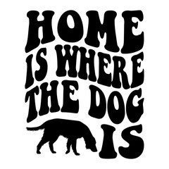 Home Is Where the Dog is svg