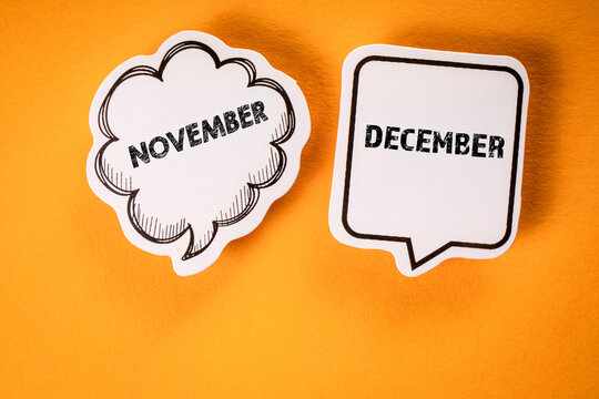 November and December. Two speech bubbles on a yellow background