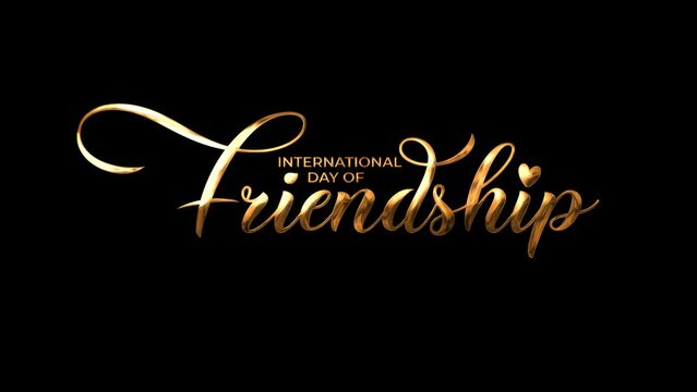 International Day of Friendship. text animation in golden color on the black background alpha channel. 