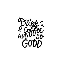 Obraz premium Coffee hand lettering quote for your design