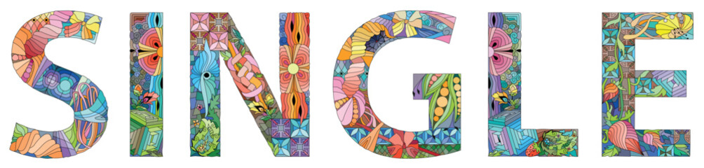 Word SINGLE. Vector decorative zentangle object for any purpose