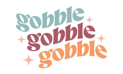Gobble SVG Craft Design.