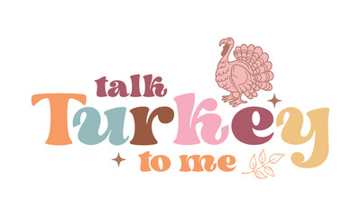 talk turkey to me SVG Craft Design.