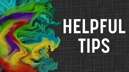 Helpful Tips Colorful Liquid Paint Dark Background Texture Text