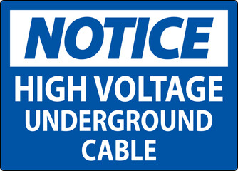 Fototapeta premium Notice Sign High Voltage Underground Cable