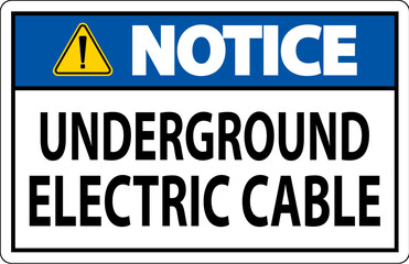 Notice Sign, Underground Electric Cable