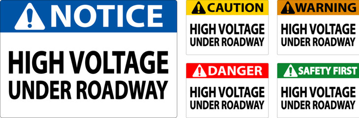 Danger Sign High Voltage Under Roadway