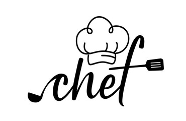 Chef vector logo. Design for food poster, flyer, banner, menu restaurant. Hand drawn calligraphy quote text. Typography chef 's hat logo icon. Signboard chef word.