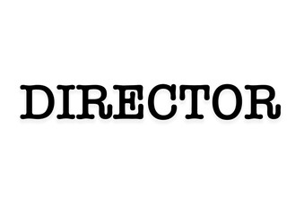 Director tag, name plate, title on white background. Machine writing style. 