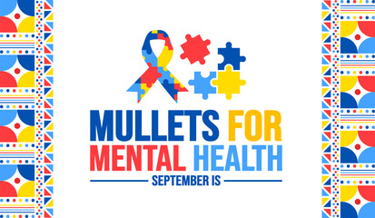 September is Mullets For Mental Health Month background template. Holiday concept. background, banner, placard, card, and poster design template with text inscription and standard color. vector