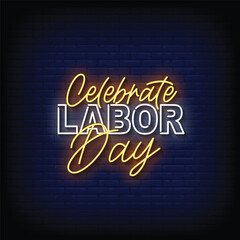 Neon Sign celebrate labor day with brick wall background vector