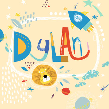 Bright card with beautiful name Dylan in planets, lion and simple forms. Awesome male name design in bright colors. Tremendous vector background for fabulous designs