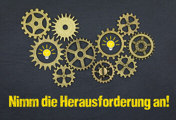 Nimm die Herausforderung an!