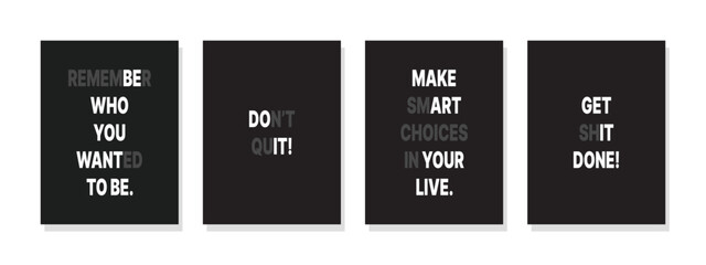 Thought-provoking collection of black and white posters in a minimalist setting, empowering viewers with messages about personal choices and self-awareness.